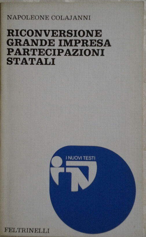 Colajanni Napoleone RICONVERSIONE, GRANDE IMPRESA... - Copertina