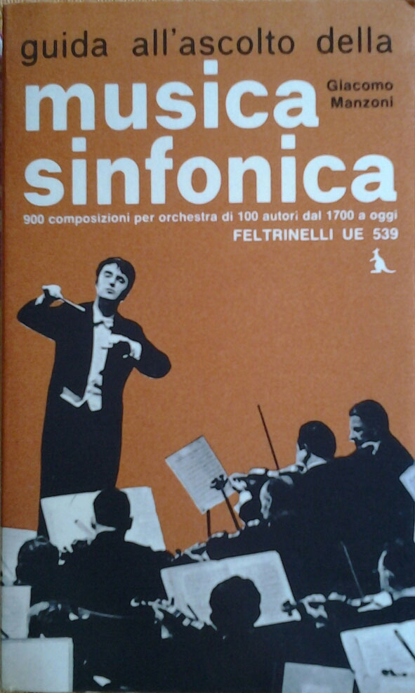 Manzoni Giacomo GUIDA ALL'ASCOLTO DELLA MUSICA ... - Copertina