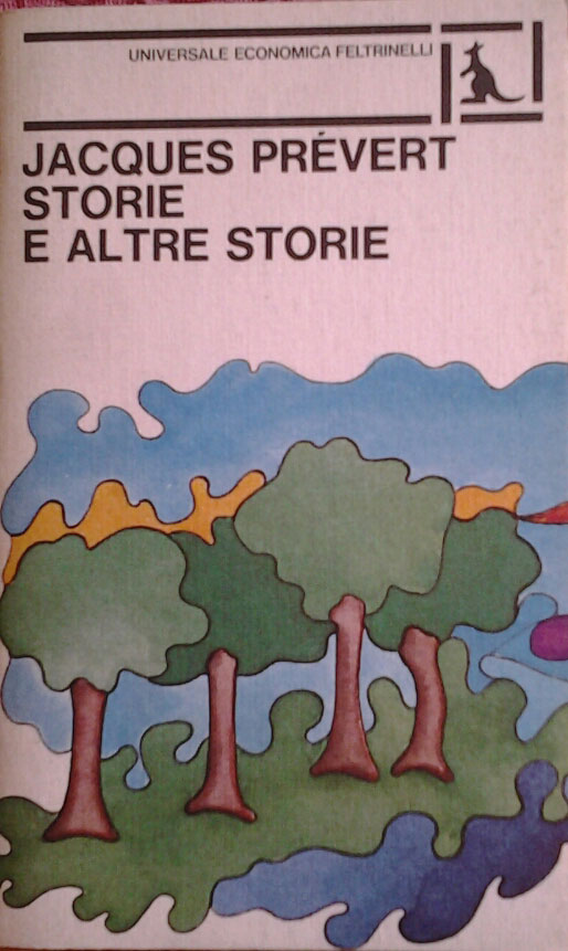 Prévert Jacques STORIE E ALTRE STORIE. Traduzione ... - Copertina