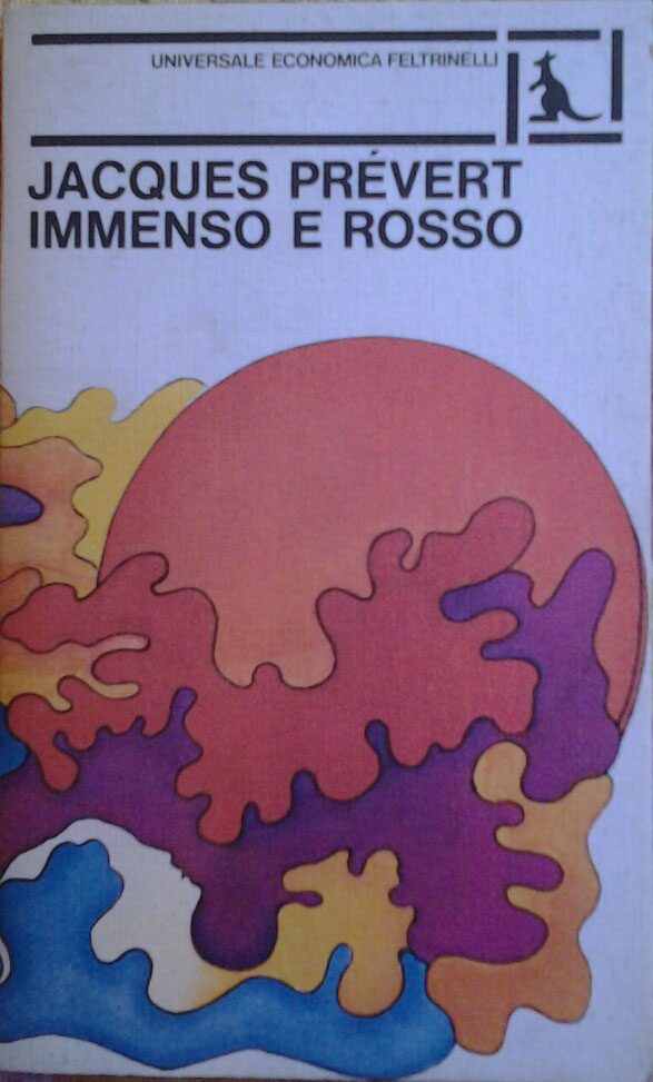 Prévert Jacques IMMENSO E ROSSO (IL PRÉVERT DI ... - Copertina