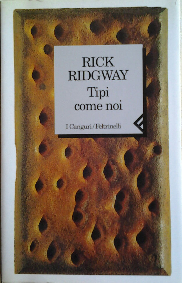 Ridgway Rick TIPI COME NOI. Traduzione di Luigi ... - Copertina
