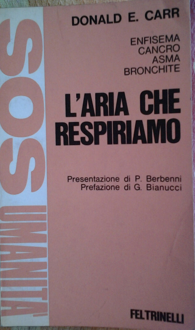Carr Donald E. L'ARIA CHE RESPIRIAMO. Enfisema. ... - Copertina
