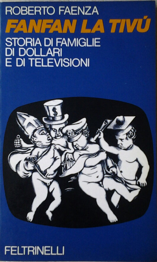 Faenza Roberto FANFAN LA TIVÙ. STORIE DI FAMIGLIE... - Copertina