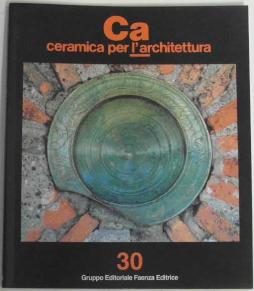 AA.VV. CA. CERAMICHE PER L'ARCHITETTURA. N. 30. - Copertina