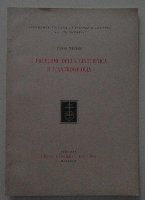 Messeri Pietro I PROBLEMI DELLA LINGUISTICA E L'... - Copertina