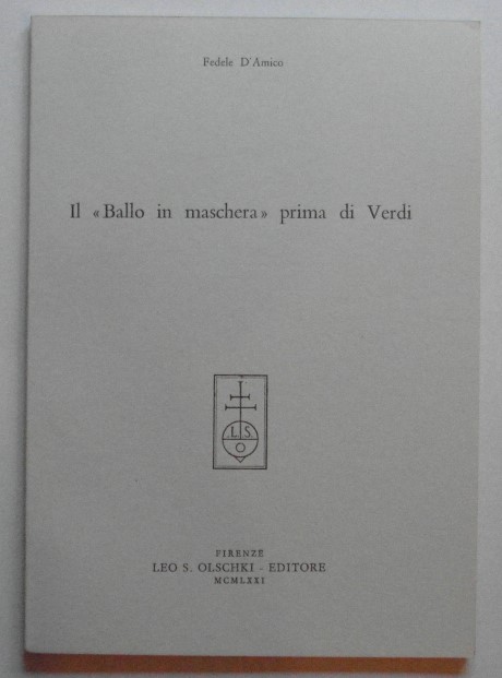 D'Amico Fedele IL BALLO IN MASCHERA PRIMA DI VERDI... - Copertina