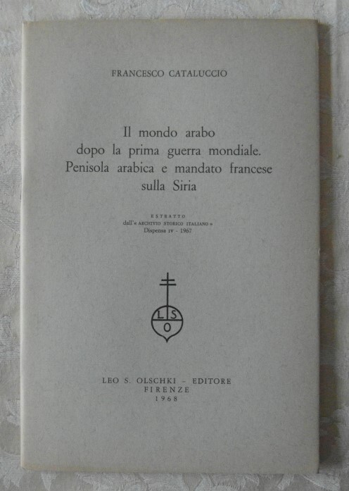 Cataluccio Francesco IL MONDO ARABO DOPO LA PRIMA ... - Copertina