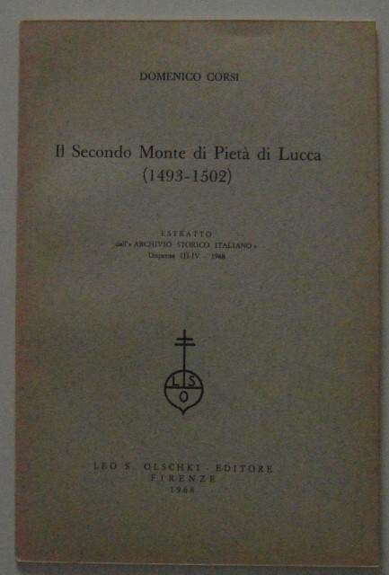 Corsi Domenico IL SECONDO MONTE DI PIETA' DI LUCCA... - Copertina