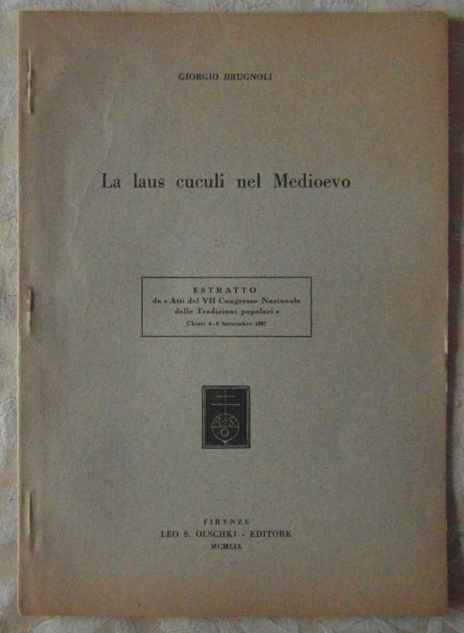 Brugnoli Giorgio La LAUS CUCULI nel medioevo. - Copertina