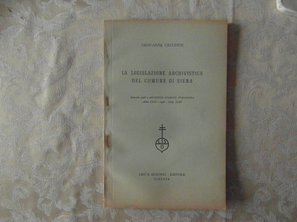 Cecchini Giovanni LA LEGISLAZIONE ARCHIVISTICA DEL... - Copertina