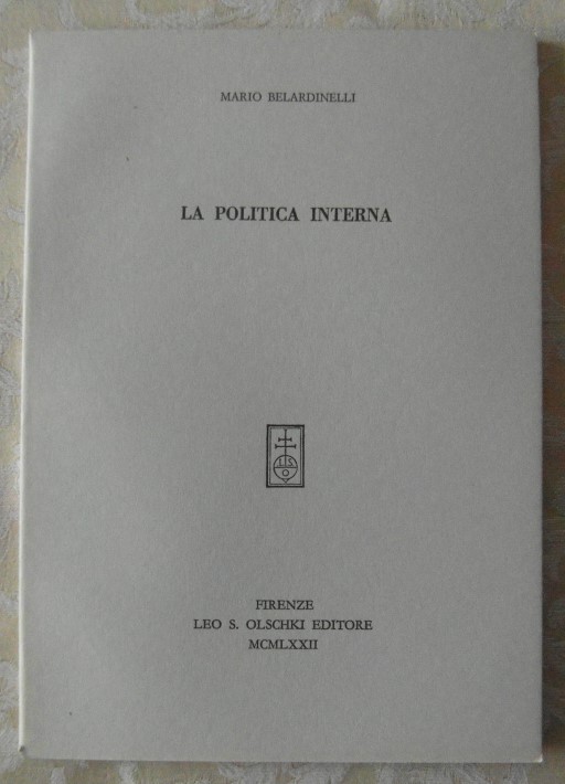 Belardinelli Mario La POLITICA INTERNA. - Copertina