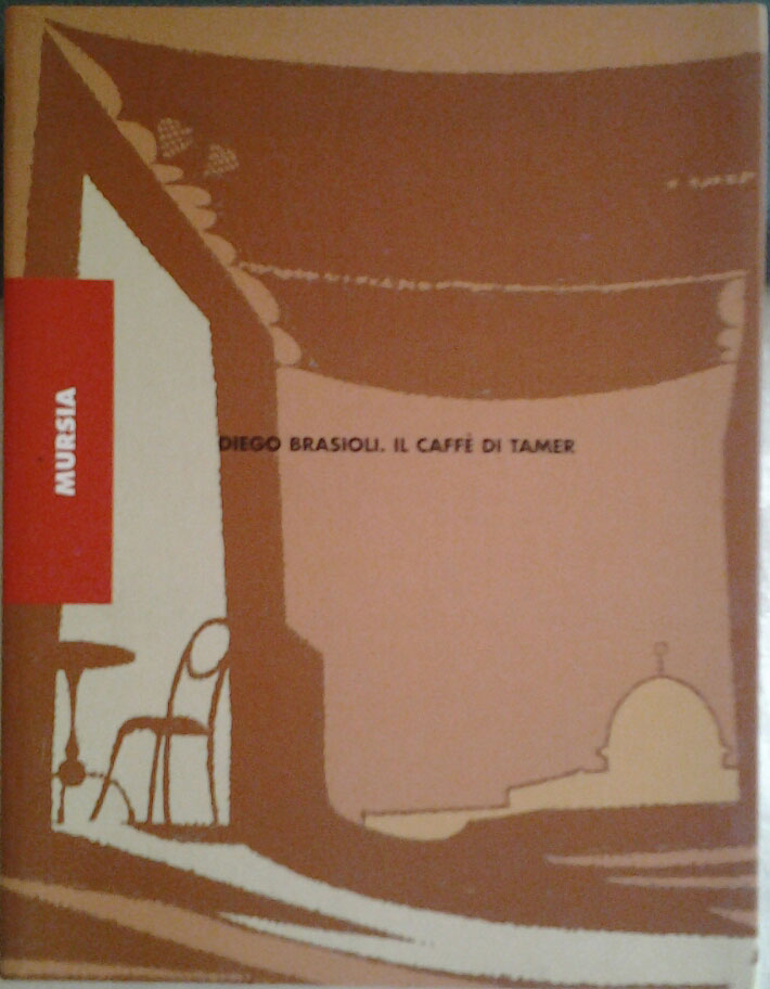 Brasioli Diego IL CAFFE' DI TAMER. - Copertina