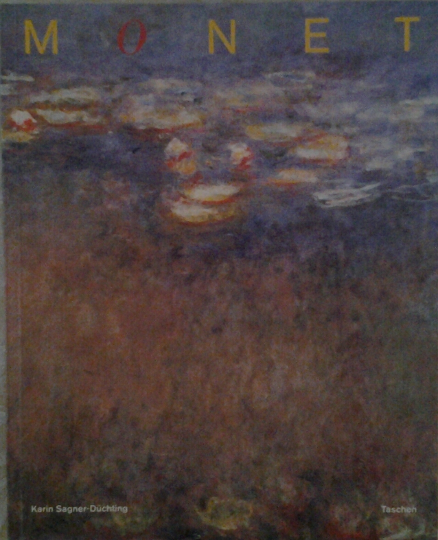 Sagner - Duchting Karin CLAUDE MONET 1840 - 1926. ... - Copertina