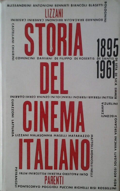 Lizzani Carlo STORIA DEL CINEMA ITALIANO. 1895 - ... - Copertina