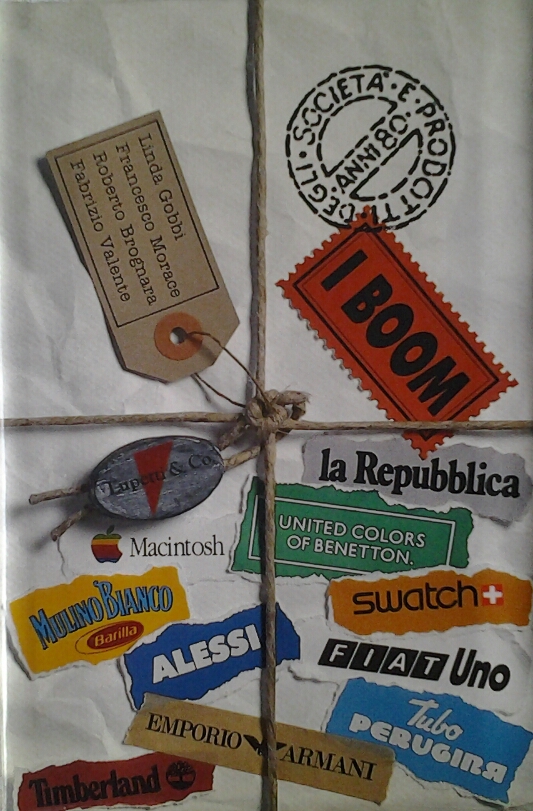  I BOOM. SOCIETA E PRODOTTI DEGLI ANNI '80. - Copertina