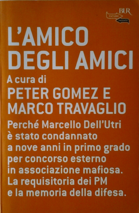 Gomez Peter Travaglio Marco (A cura di) L'AMICO ... - Copertina
