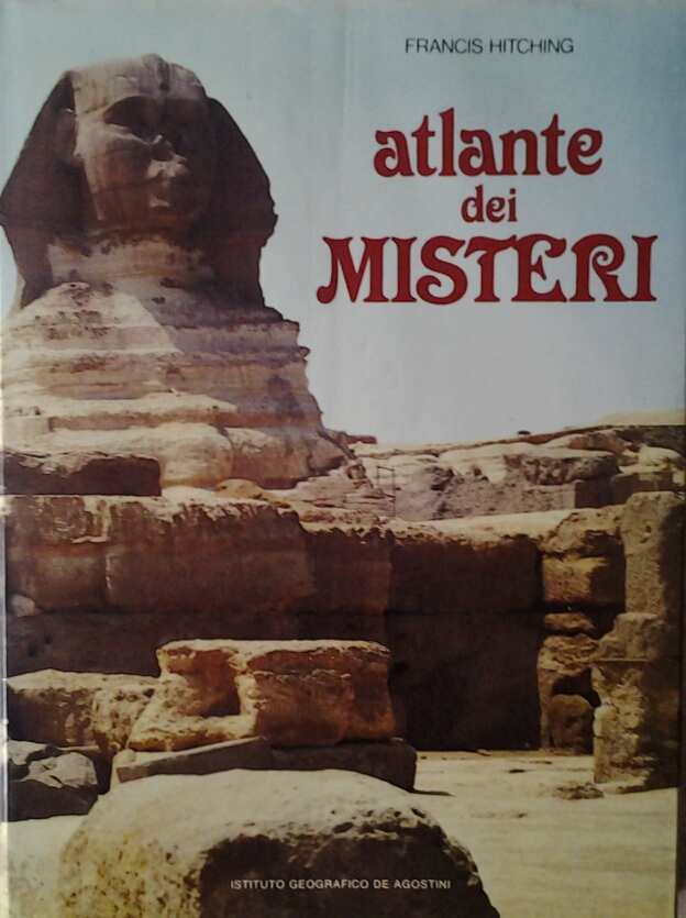 Hitching Francis ATLANTE DEI MISTERI. - Copertina