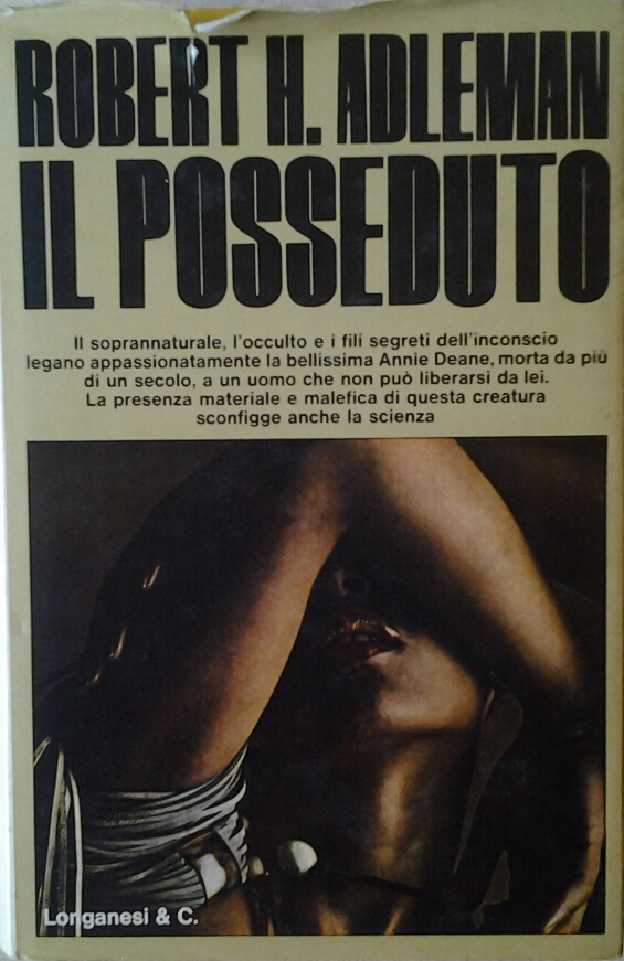 Adleman Robert H. IL POSSEDUTO. - Copertina