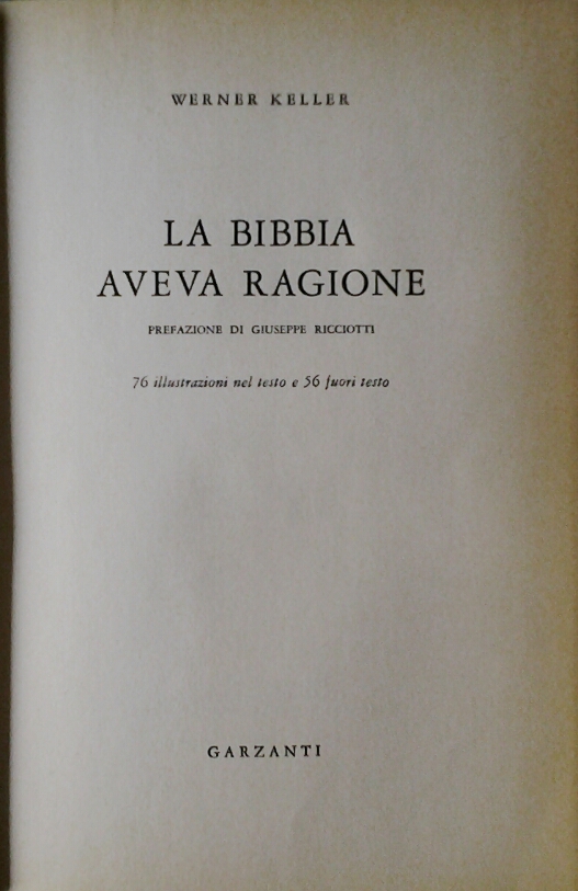 Keller Werner LA BIBBIA AVEVA RAGIONE. - Copertina