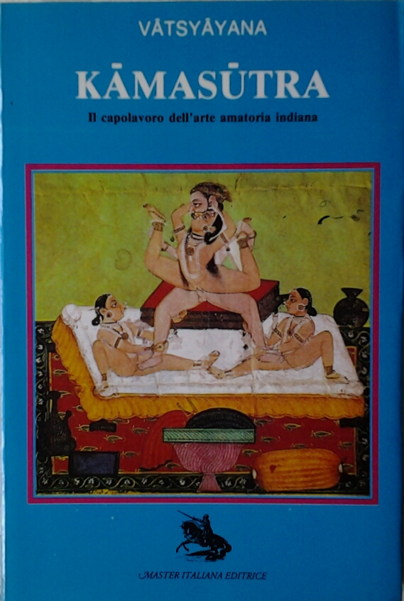 Vatsyayana KAMASUTRA. IL CAPOLAVORO DELL' ARTE ... - Copertina