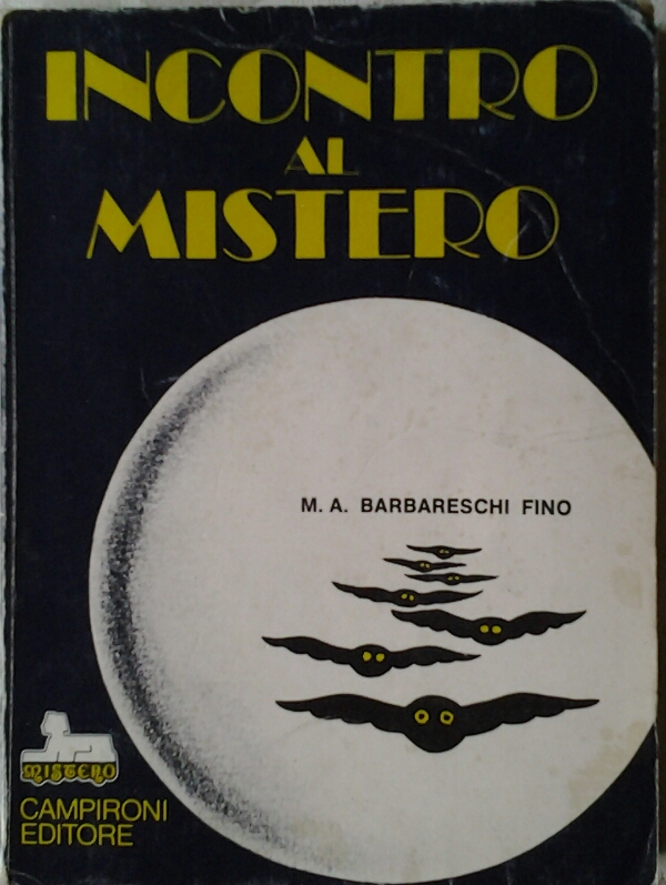 Barbareschi Fino M.A. INCONTRO AL MISTERO. - Copertina