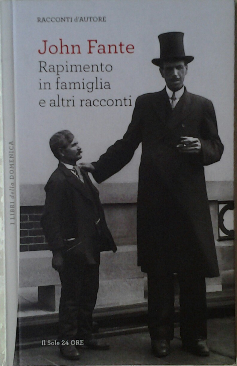 Fante John RAPIMENTO IN FAMIGLIA E ALTRI RACCONTI. - Copertina