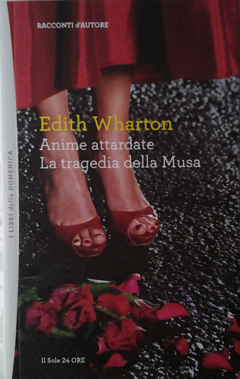 Wharton Edith ANIME ATTARDATE. LA TRAGEDIA DELLA ... - Copertina