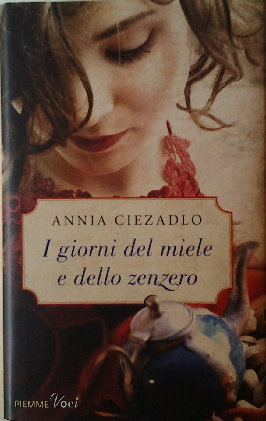 Ciezadlo Annia I GIORNI DEL MIELE E DELLO ZENZERO. - Copertina