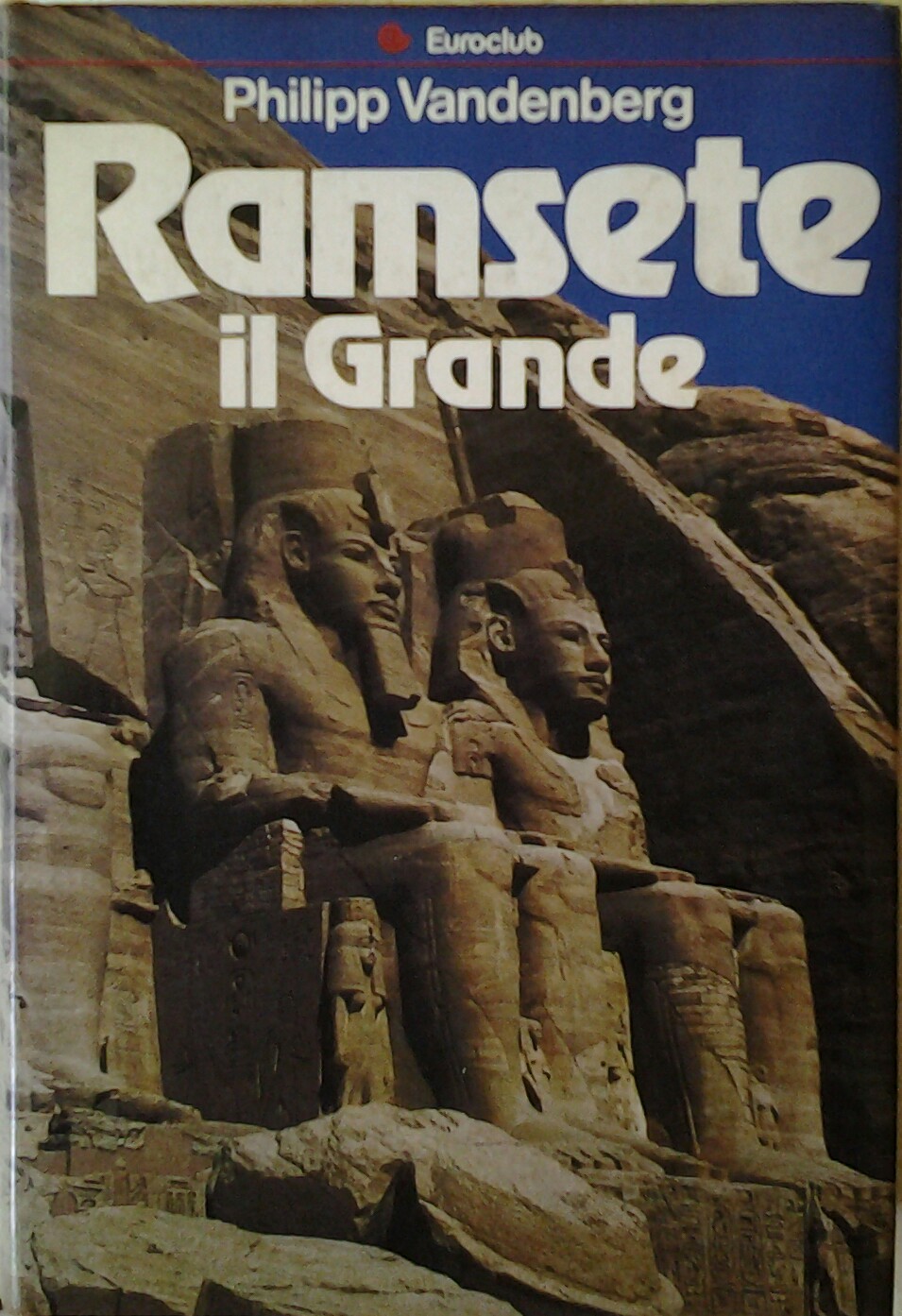 Vandenberg Philipp RAMSETE IL GRANDE. - Copertina