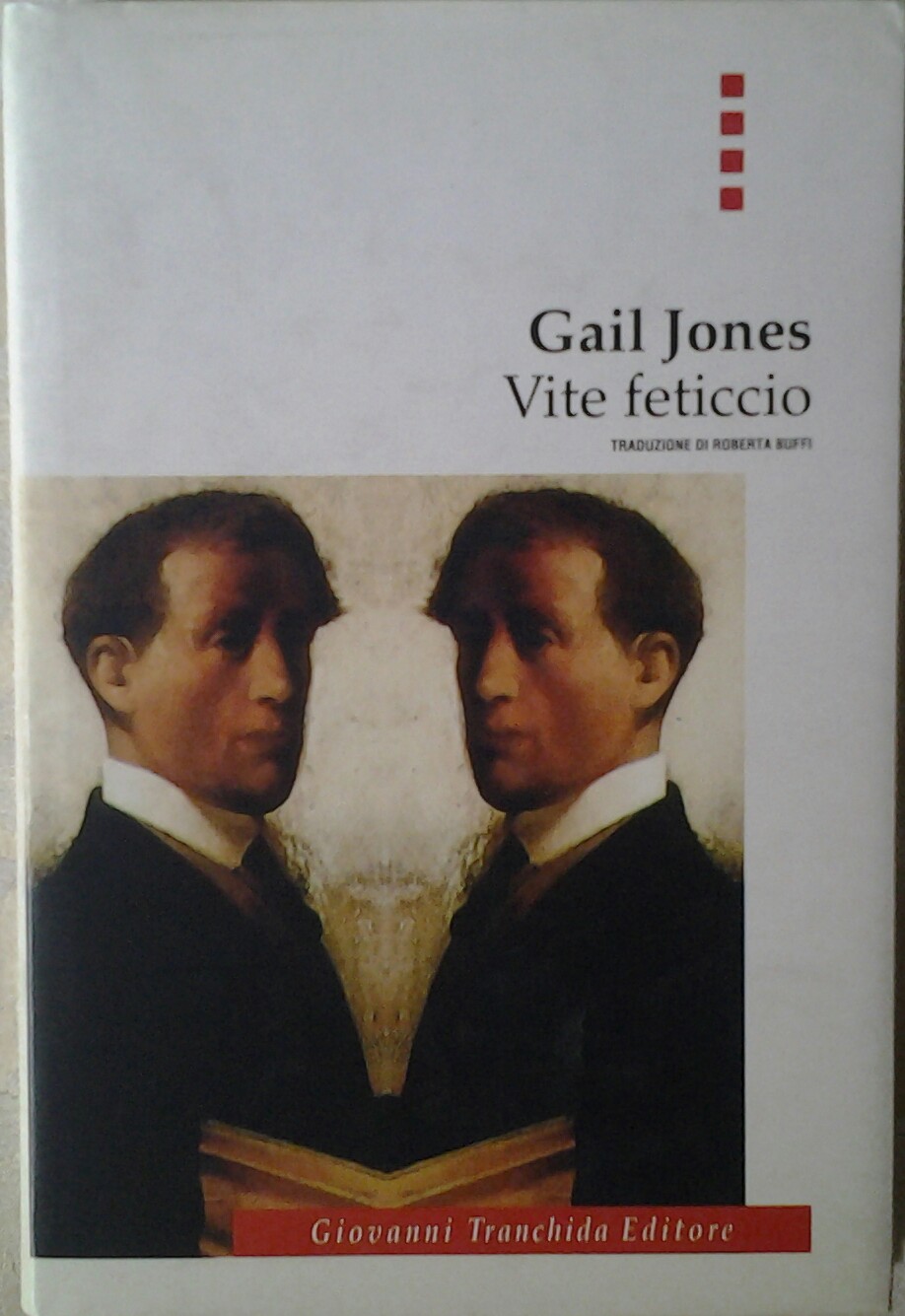 Jones Gail VITE FETICCIO. - Copertina