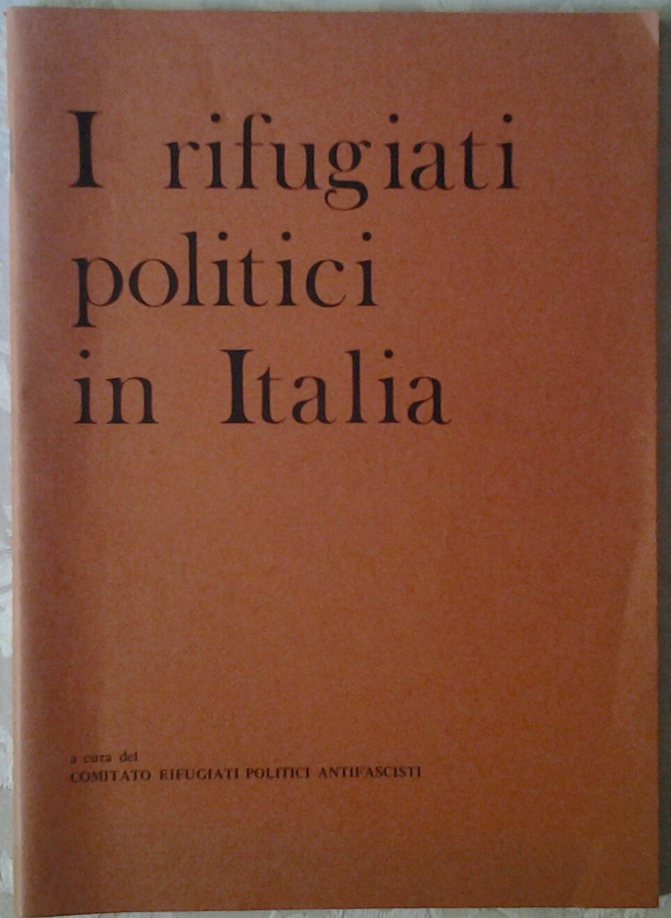 Comitato Rifugiati Politici Antifascisti I ... - Copertina