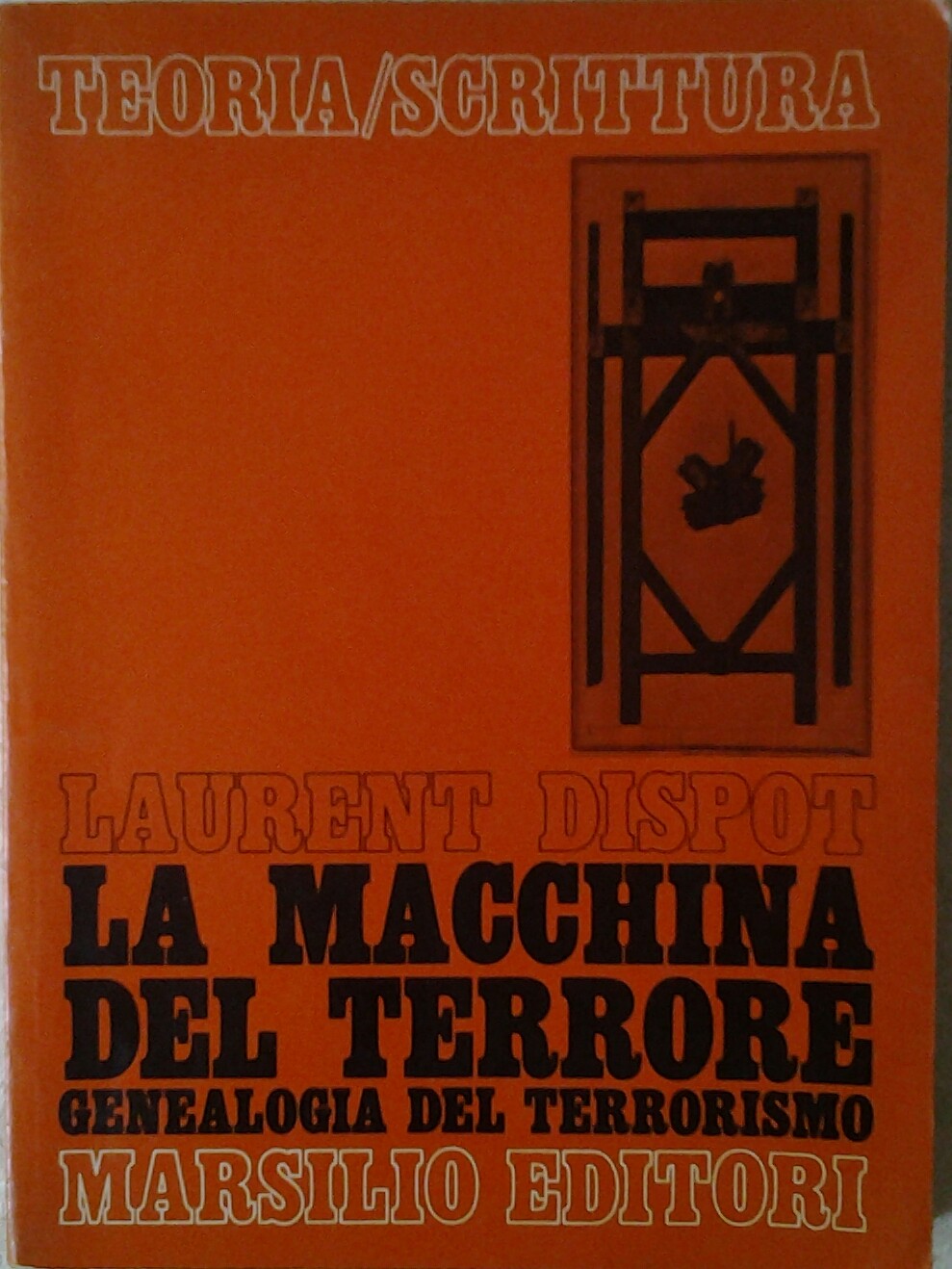 Dispot Laurent LA MACCHINA DEL TERRORE. ... - Copertina