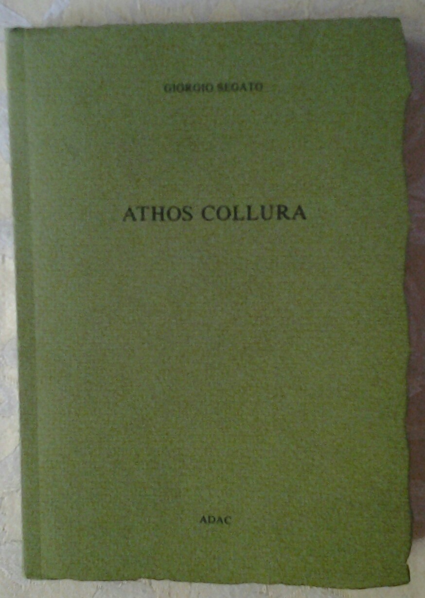 Segato Giorgio ATHOS COLLURA. TESTIMONIANZE. - Copertina