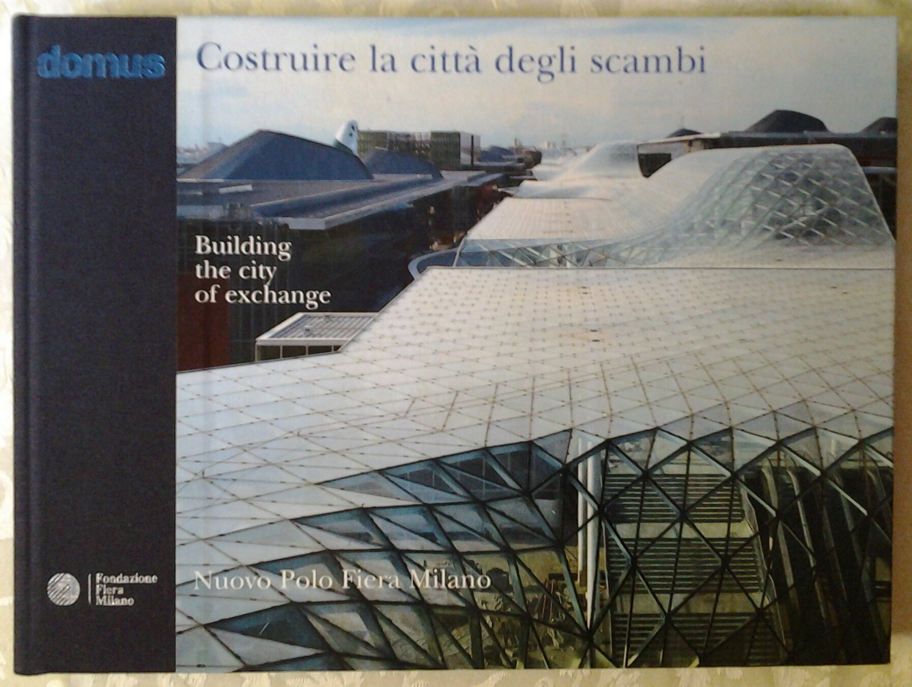  COSTRUIRE LA CITTA' DEGLI SCAMBI. BUILDING THE ... - Copertina