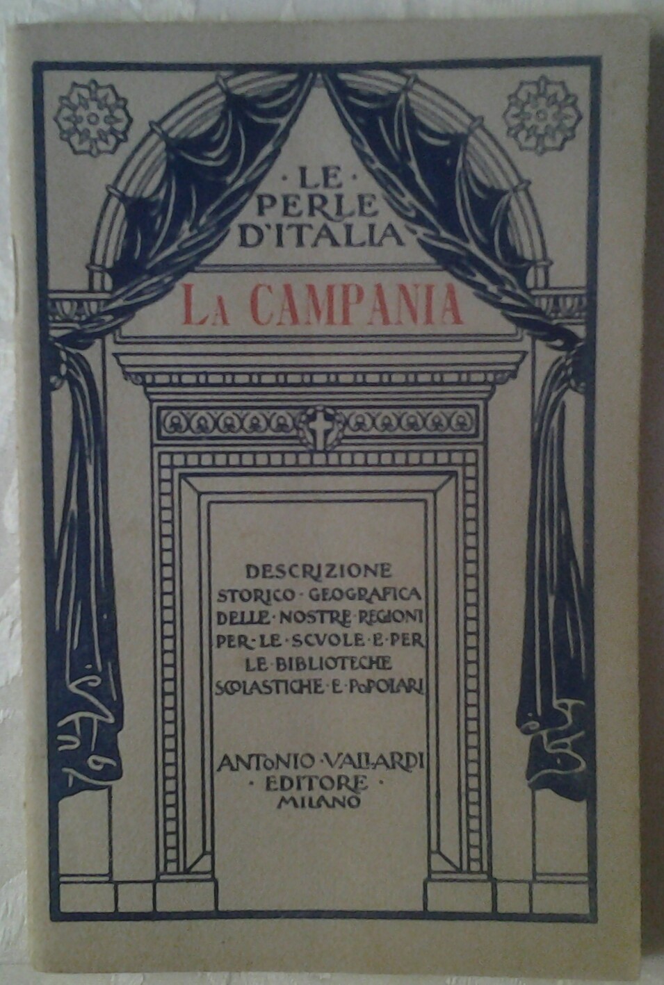 Cannone Tito Livio LA CAMPANIA. DESCRIZIONE ... - Copertina