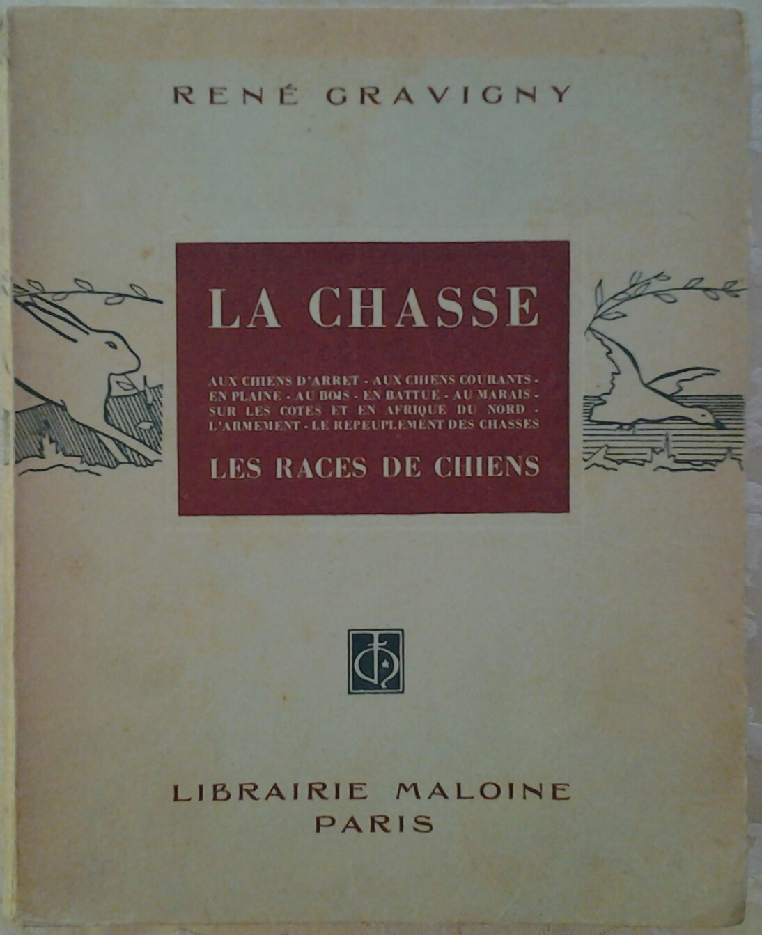 Gravigny R. LA CHASSE ET LES CHIENS. VADE - MECUM ... - Copertina
