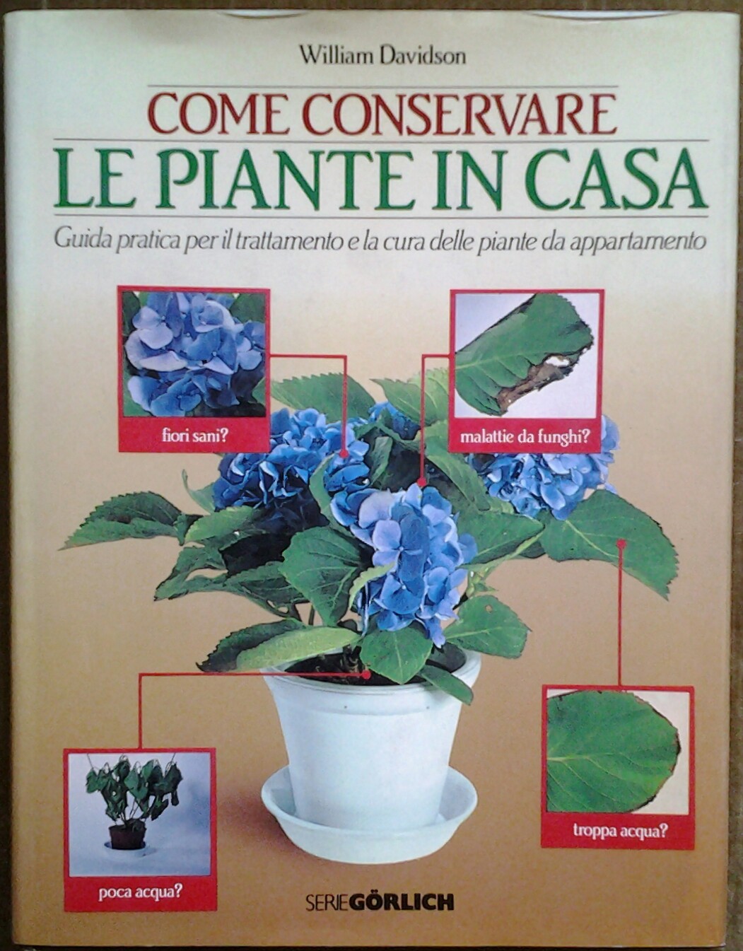 Davidson William COME CONSERVARE LE PIANTE IN CASA... - Copertina