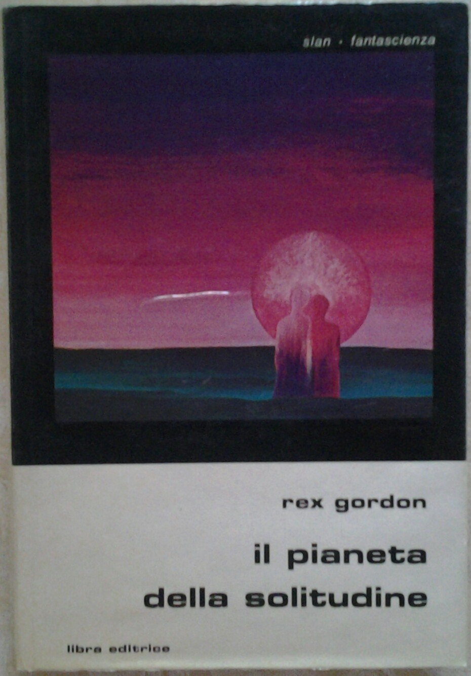 Gordon Rex IL PIANETA DELLA SOLITUDINE. - Copertina