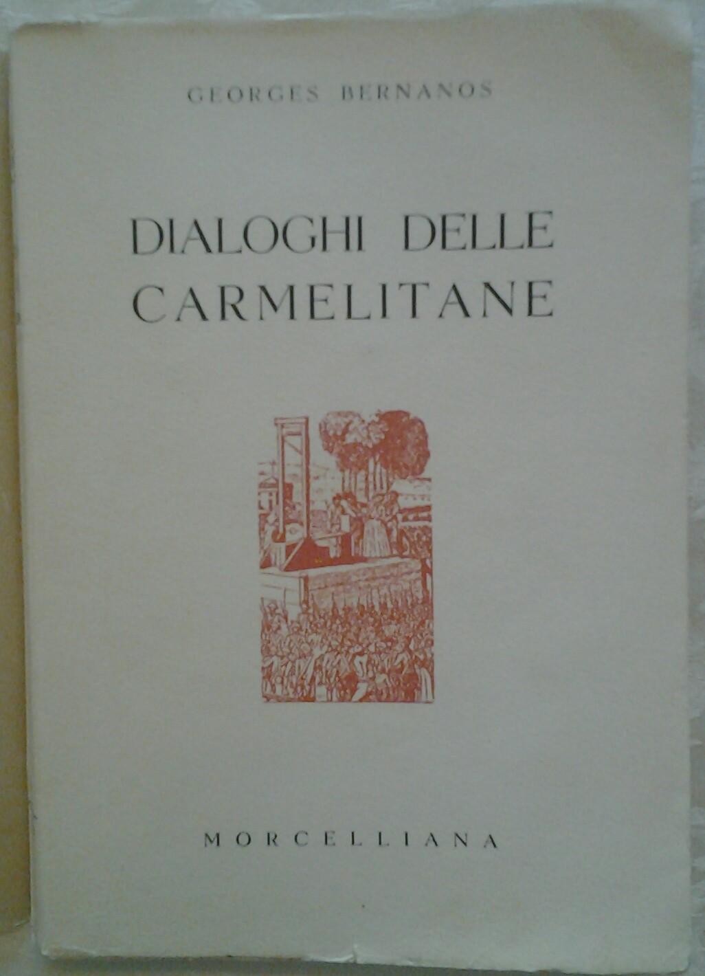 Bernanos Georges DIALOGHI DELLE CARMELITANE. - Copertina