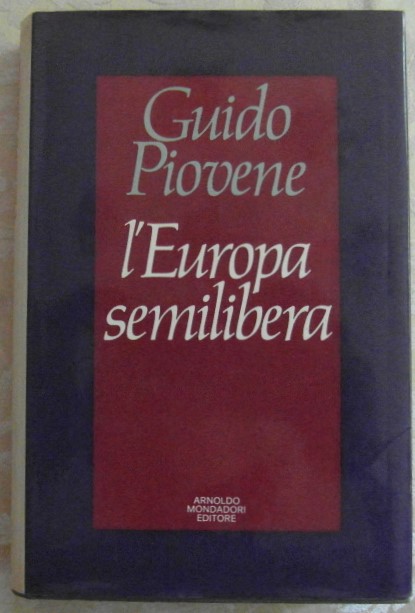 Piovene Guido L'EUROPA SEMILIBERA. - Copertina