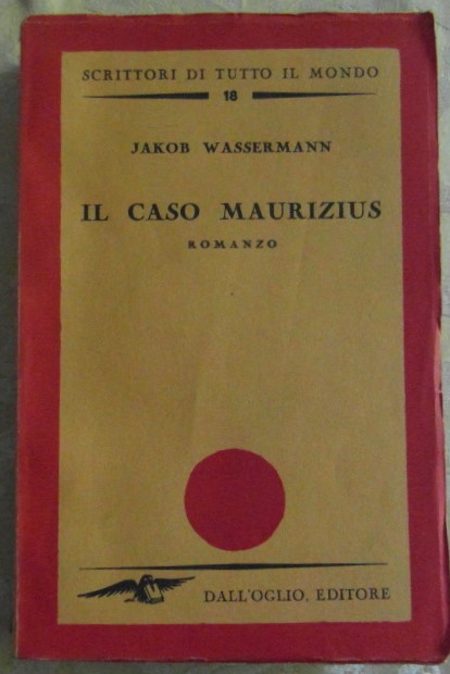 Wassermann Jakob IL CASO MAURIZIUS. - Copertina