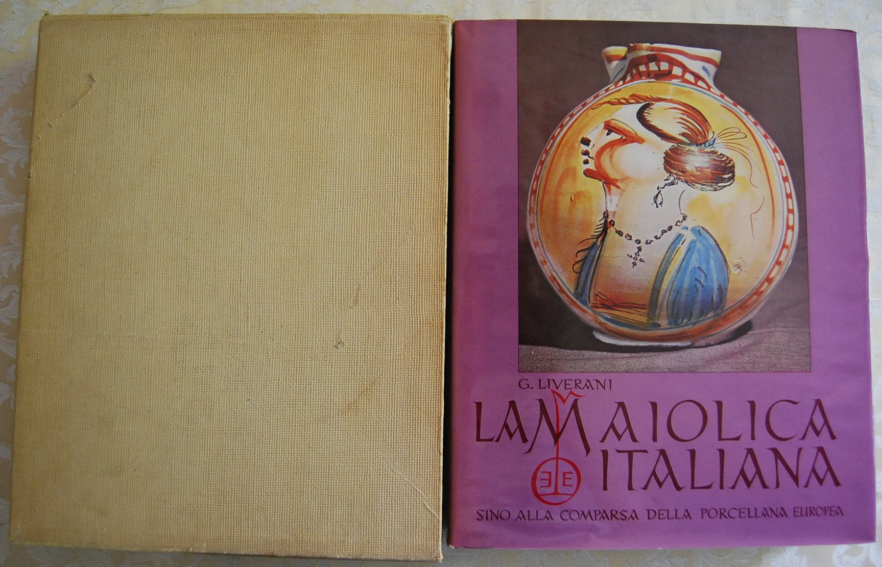 Liverani G. LA MAIOLICA ITALIANA. SINO ALLA ... - Copertina