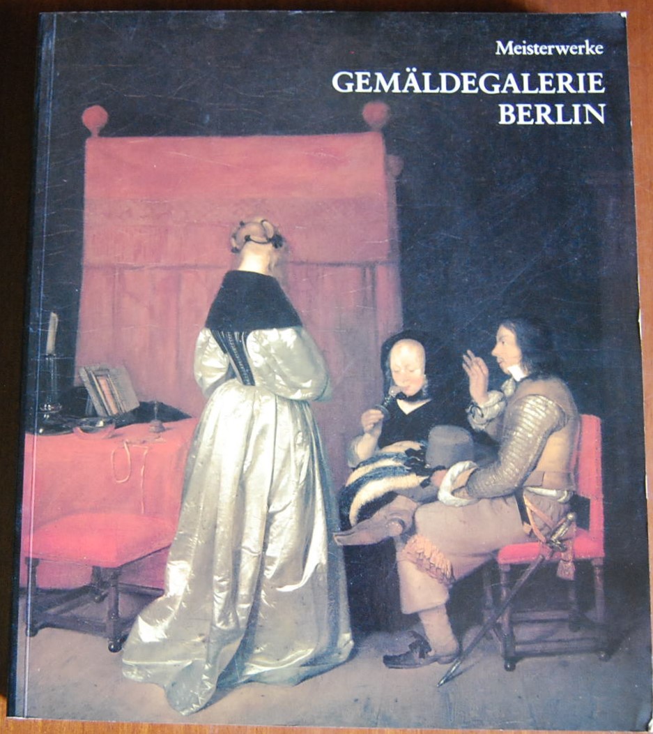  GEMALDEGALERIE BERLIN. GESCHICHTE DER SAMMLUNG ... - Copertina