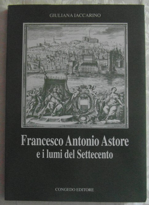 Iaccarino Giuliana FRANCESCO ANTONIO ASTORE E I ... - Copertina