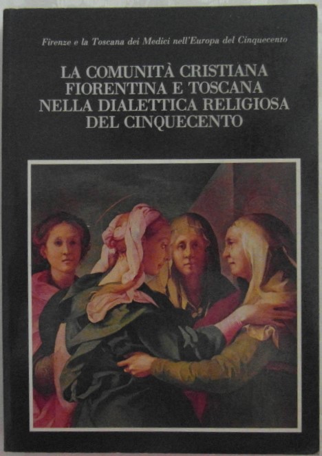  LA COMUNITA' CRISTIANA FIORENTINA E TOSCANA NELLA... - Copertina