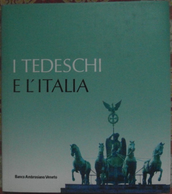Cusatelli Giorgio (A cura di) I TEDESCHI E L'... - Copertina