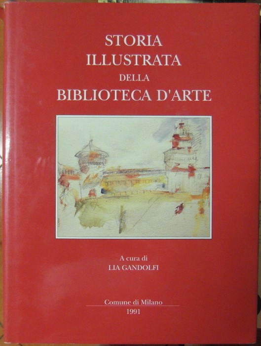 Gandolfi Lia (A cura di) STORIA ILLUSTRATA DELLA ... - Copertina