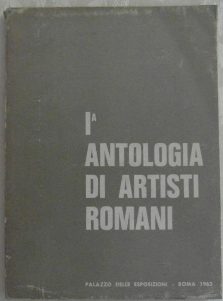  I ANTOLOGIA DI ARTISTI ROMANI. - Copertina