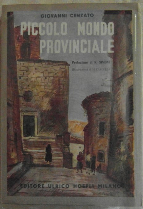 Cenzato Giovanni PICCOLO MONDO PROVINCIALE. - Copertina