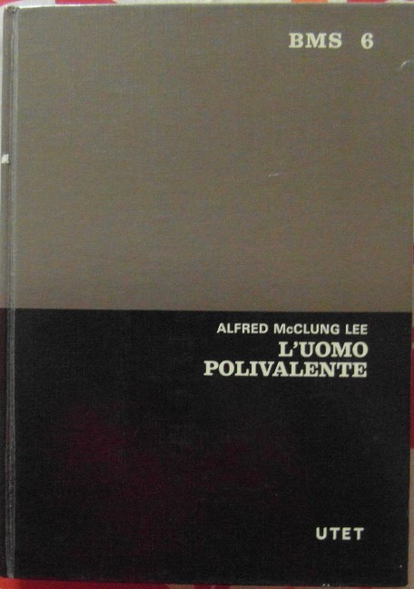 McClung Lee Alfred L'UOMO POLIVALENTE. - Copertina